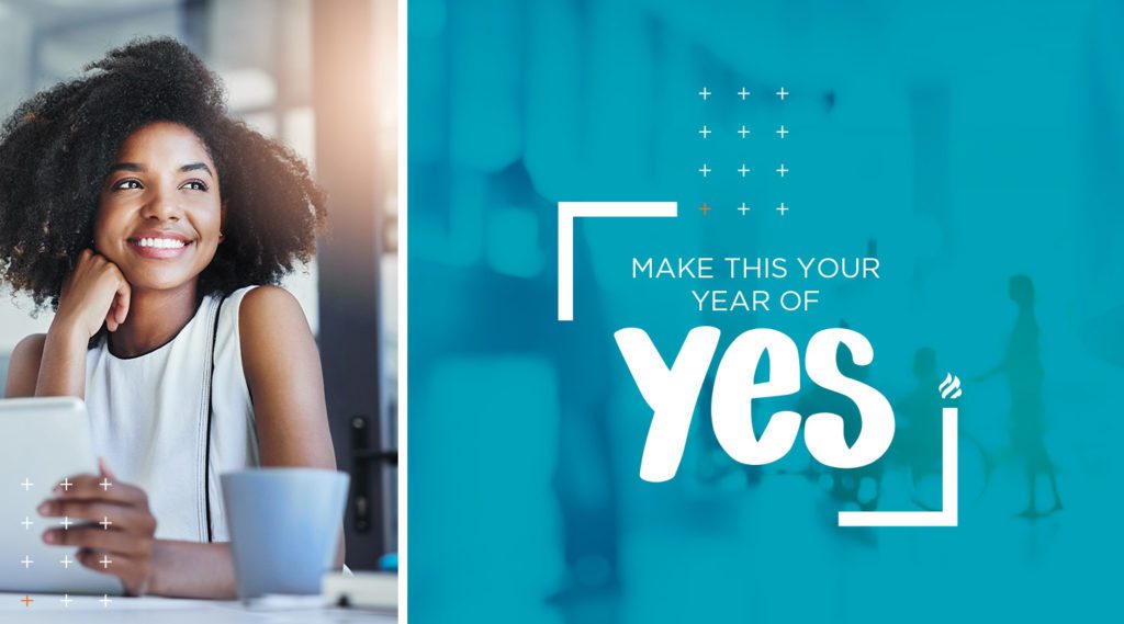 2023 Is the Year of Yes: Kickstart (and Keep) Your Educational & Career Goals